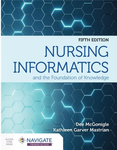 Nursing Informatics and the Foundation of Knowledge 5th Edition