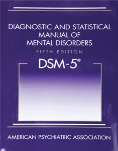 Diagnostic and Statistical Manual of Mental Disorders, DSM-5TM 5th Edition Old