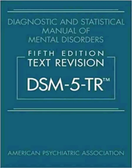 Diagnostic and Statistical Manual of Mental Disorders, Text Revision Dsm-5-tr 5th Edition Hardcover