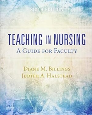 Teaching in Nursing: A Guide for Faculty 6th Edition