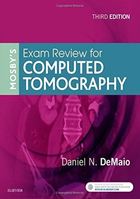 Mosby's Exam Review for Computed Tomography 3rd Edition