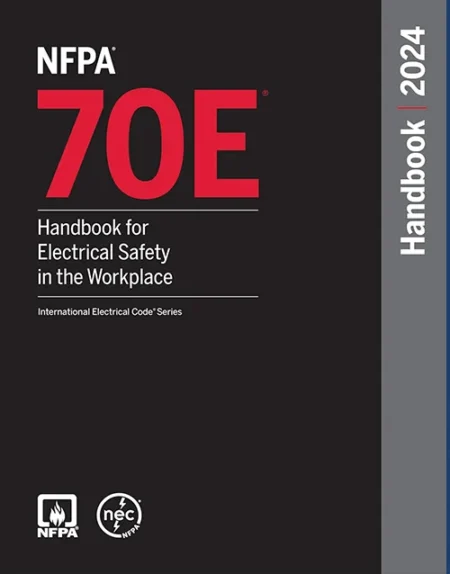 NFPA 70E, Handbook for Electrical Safety in the Workplace, 2024 Hardcover