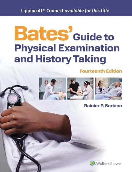 bates-guide-to-physical-examination-and-history-taking-lippincott-connect-fourteenth-north-american-edition